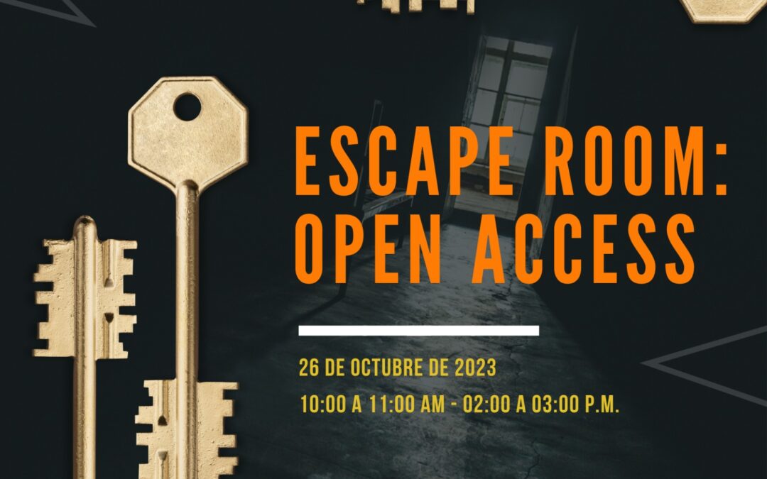 En el marco de la Semana Internacional de Acceso Abierto – Escape room: Open Access