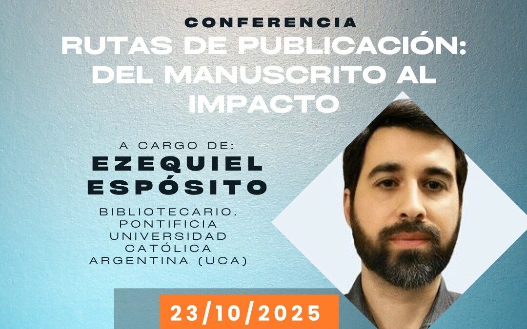 Conferencia: Rutas de publicación – del manuscrito al impacto