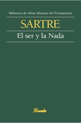 «El ser y la nada, el existencialismo francés» por Jean-Paul Sartre